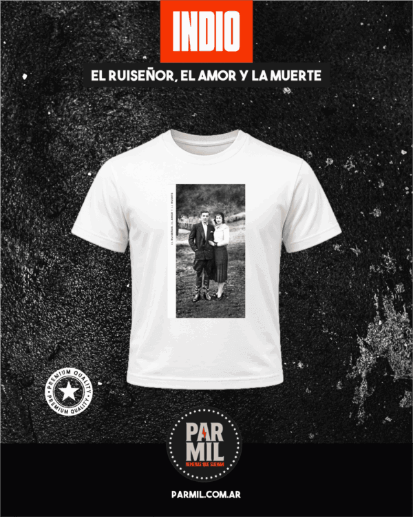 Remeras Par Mil - Indio Solari El Ruiseñor, el amor y la muerte blanca Remeras Indio Solari
